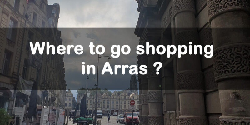 where to go shopping in arras