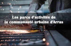 The 6 business parks of the urban community of Arras