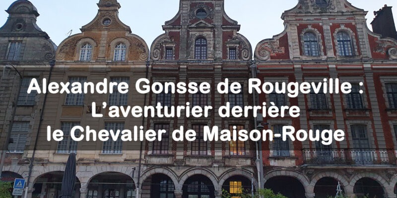 Alexande Gonsse de Rougeville à Arras