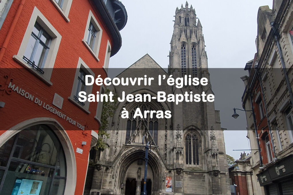 église saint Jean Baptiste Arras