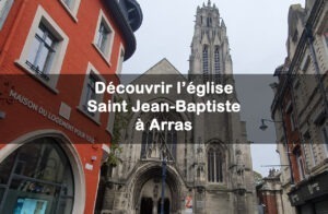 Découvrir l’église de Saint-Jean-Baptiste en centre-ville